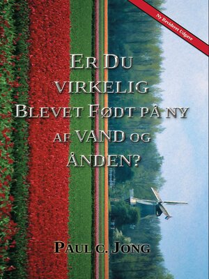 cover image of Er du virkelig blevet født på ny af vand og Ånden? [Ny Revideret Udgave]